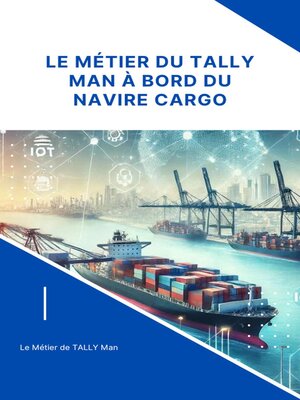 cover image of Le Metier du Tally Man a Bord du Navire Cargo